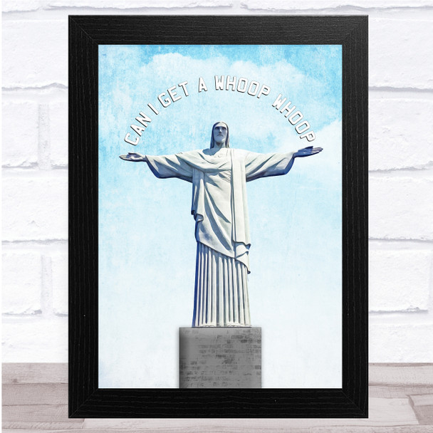 Christ The Redeemer Can I Get A Whoop Clouds Wall Art Print