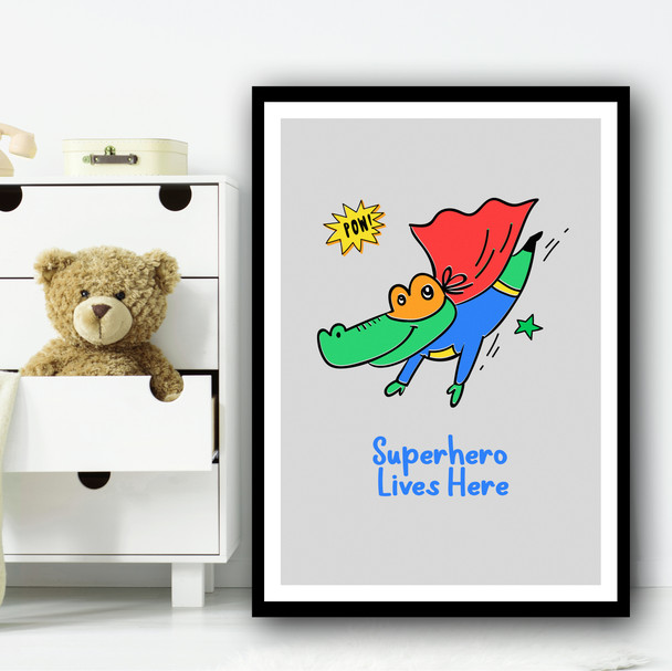 Crocodile Superhero Lives Here Pow Wall Art Print