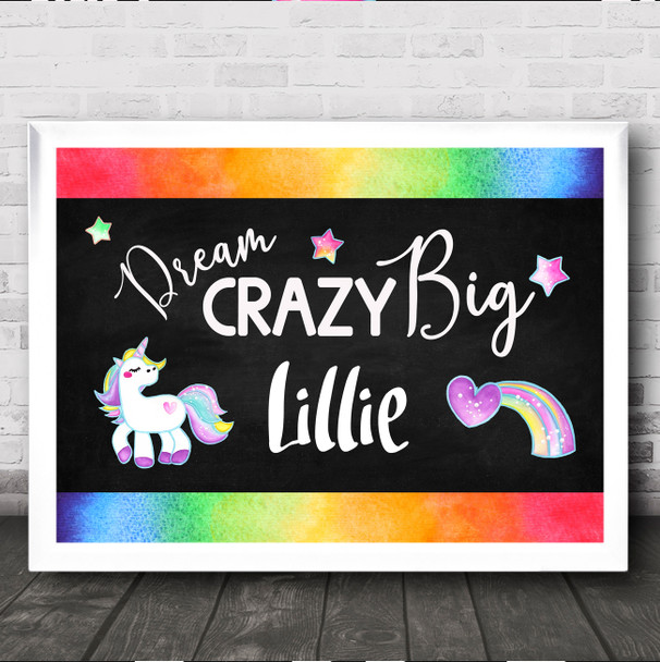 Dream Crazy Big Rainbow Chalk Unicorn Any Name Personalised Wall Art Print