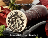 Murphy Family Crest Wax Seal Stamp D1