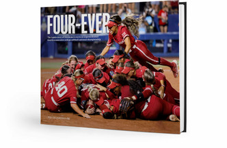 FOUR-EVER: The Inside Story of Oklahoma's Run to an Unprecedented Fourth Consecutive College Softball Title