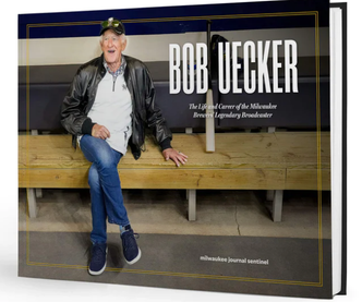 Bob Uecker: The Life and Career of the Milwaukee Brewers’ Legendary Broadcaster (Hardcover)