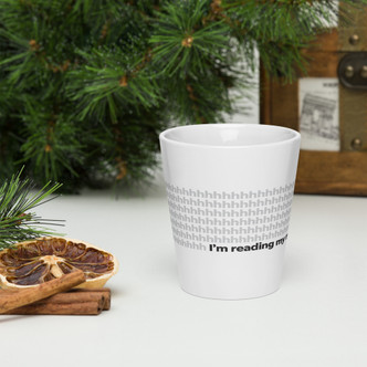 “I’m Reading My Newspaper” Latte Mug