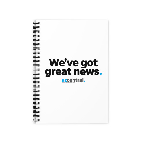 AZ Central “We've Got Great News” Notebook