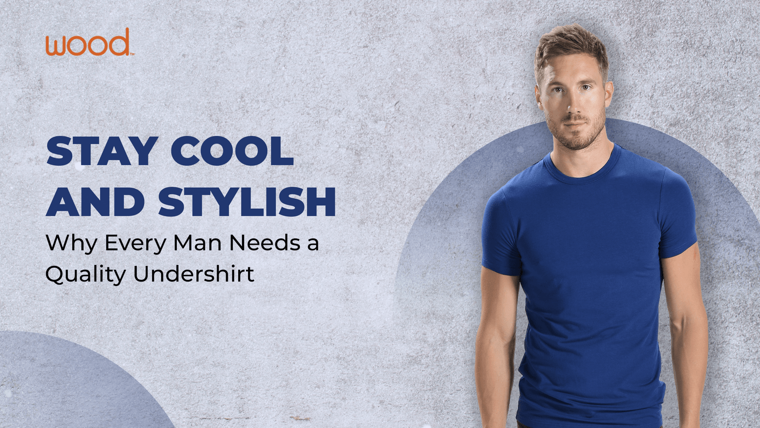 Wood Underwear's Essential Guide to Buying Men's Undershirts Online Wood Underwear's Essential Guide to Buying Men's Undershirts Online