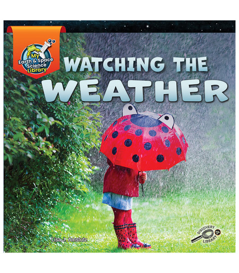 My Earth and Space Science Library Watching the Weather Reader image