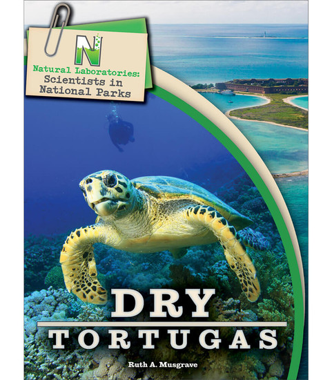 Natural Laboratories: Scientists in National Parks Dry Tortugas Reader image