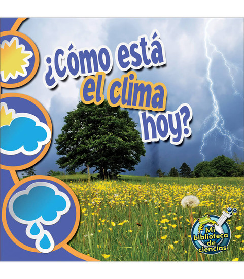 My Science Library ¿Cómo está el clima hoy? Reader image