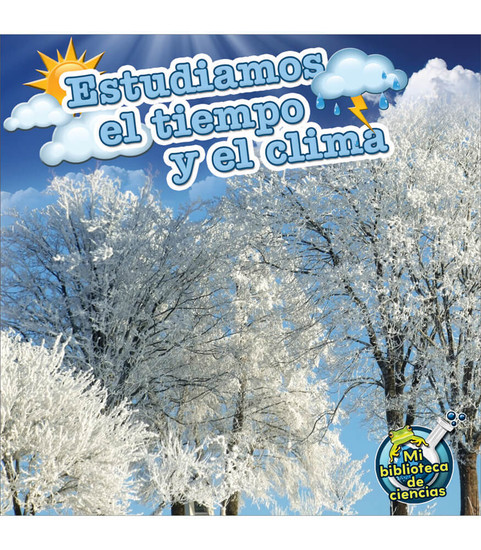 My Science Library Estudiamos el tiempo y el clima Reader image