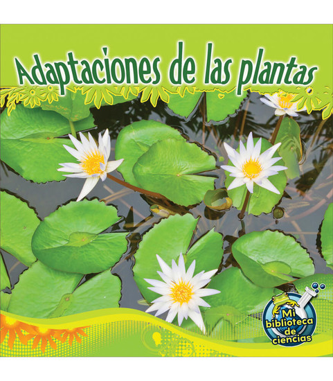 My Science Library Adaptaciones de las plantas Reader image