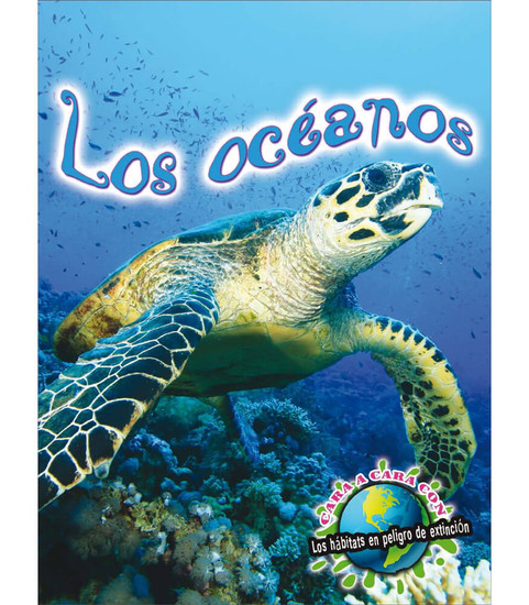 Eye To Eye With Endangered Habitats Los océanos Reader image