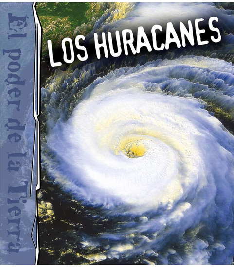 Earth's Power Los huracanes Reader image Earth's Power Los huracanes Reader image