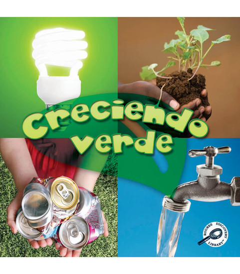 Green Earth Science Discovery Library Creciendo verde Reader image