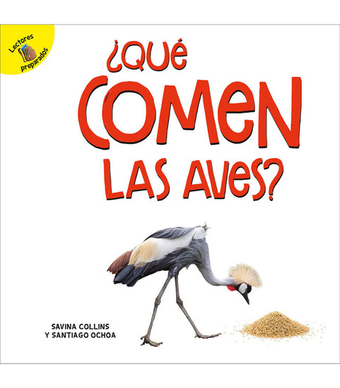 Plantas, animales y personas (Plants, Animals, and People) ¿Qué comen las aves? Reader image