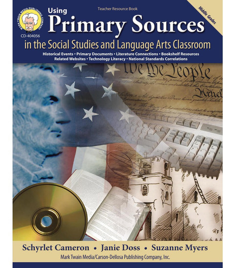 Using Primary Sources in the Social Studies and Language Arts Classroom Resource Book image