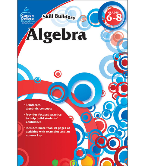 Carson-Dellosa Algebra, Grades 6 - 8 Parent