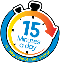 15 minutes a day to keep school skills sharp.