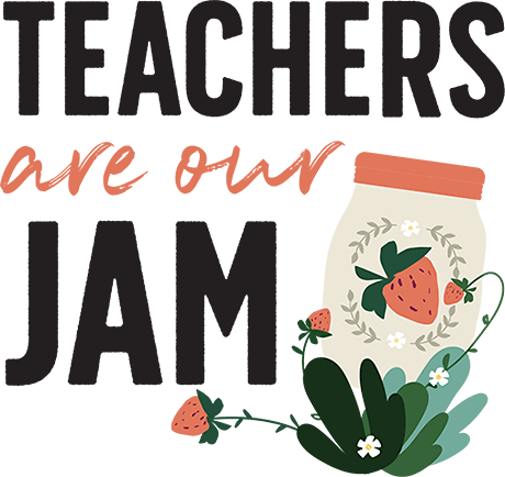 Teachers are our jam. Happy Teacher Appreciation Week.