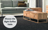 Tips to Choose the Right Coffee Table: