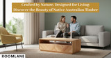 From Bushland to Bookshelf: How Native Australian Woods Shape Our Homes