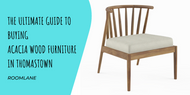 ​The Ultimate Guide to Buying  Acacia Wood Furniture in Thomastown