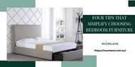 ​4 Tips that Simplify Choosing Bedroom Furniture