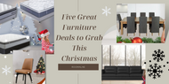 Five Great Furniture Deals to Grab  This Christmas 