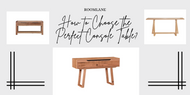 ​How to Choose the Perfect Console Table?