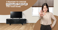 5 Reasons Why Sustainable Furniture is the Smartest Investment for Your Home in 2025