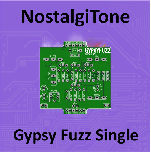 GuitarPCB NostalgiTone Gypsy Fuzz Single