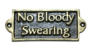 NO BLOODY SWEARING - METAL SIGN