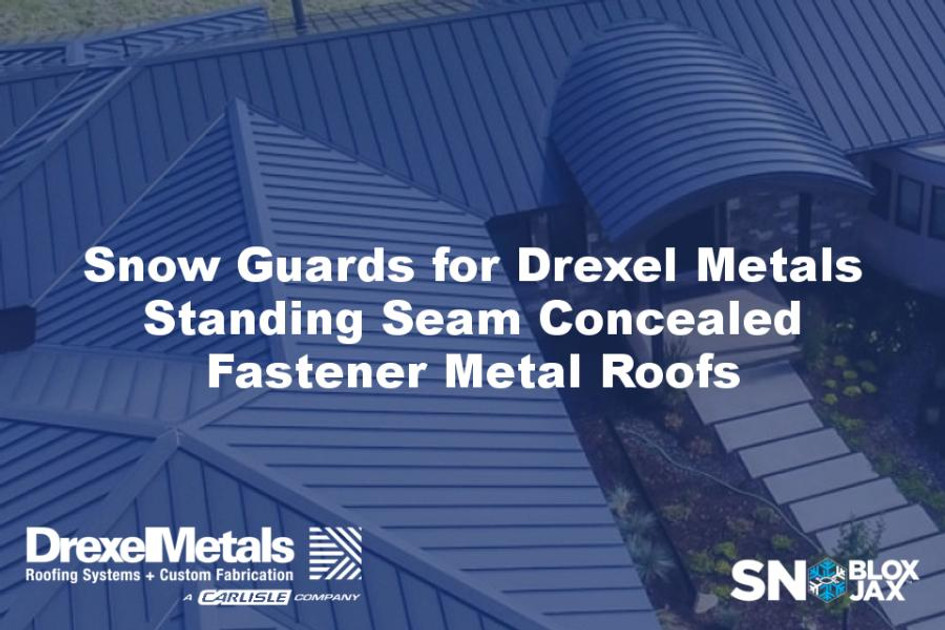 Snow Guards for Drexel Metals Standing Seam Concealed Fastener Metal Roofs