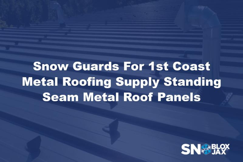 Snow Guards For 1st Coast Metal Roofing Supply Standing Seam Metal Roof Panels