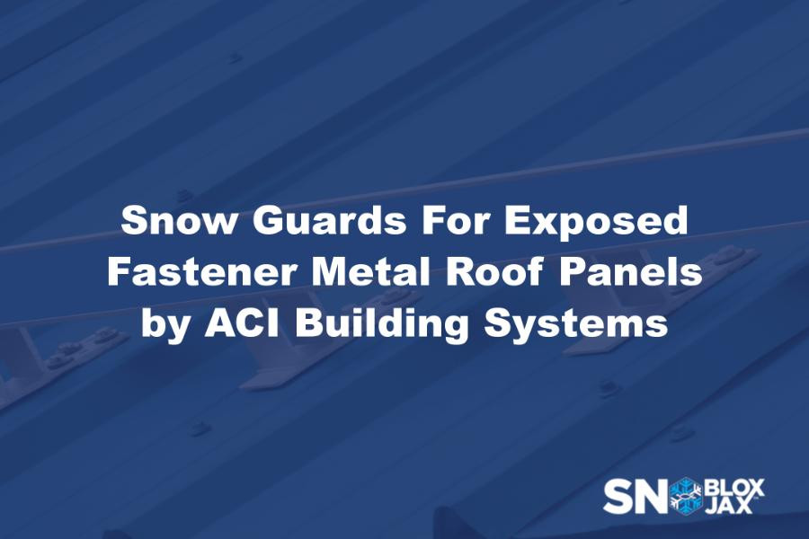 Snow Guards For Exposed Fastener Metal Roof Panels by ACI Building Systems
