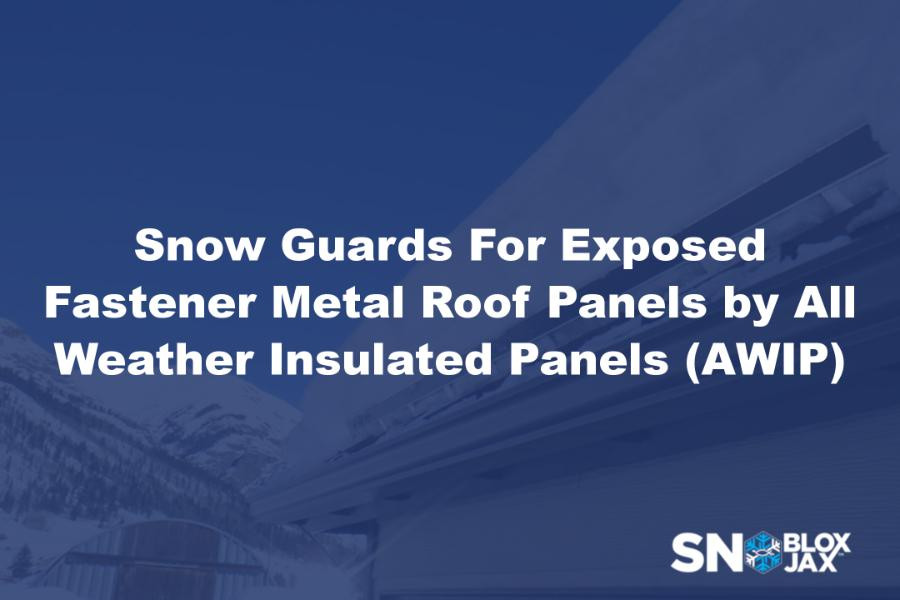 Snow Guards For Exposed Fastener Metal Roof Panels by All Weather Insulated Panels (AWIP)