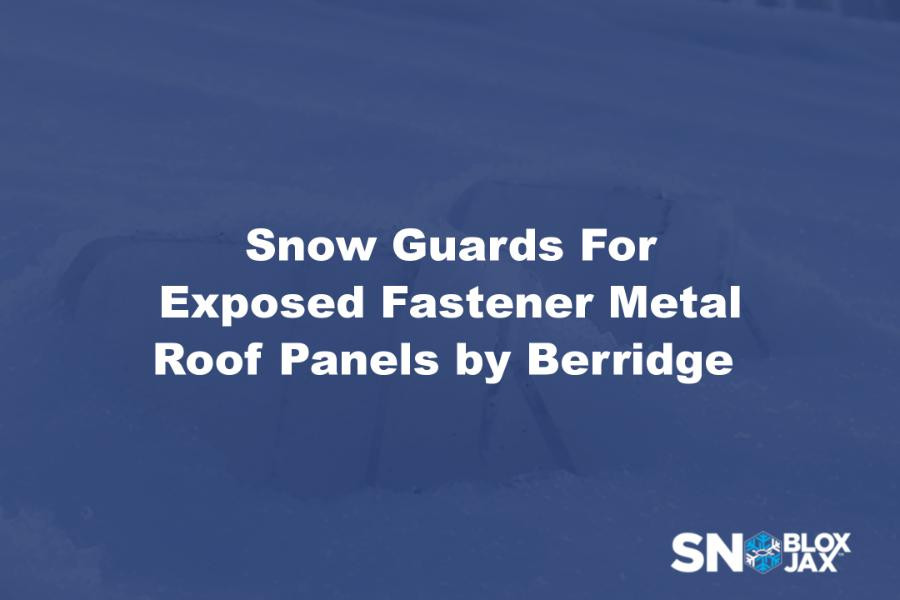Snow Guards For Exposed Fastener Metal Roof Panels by Berridge 