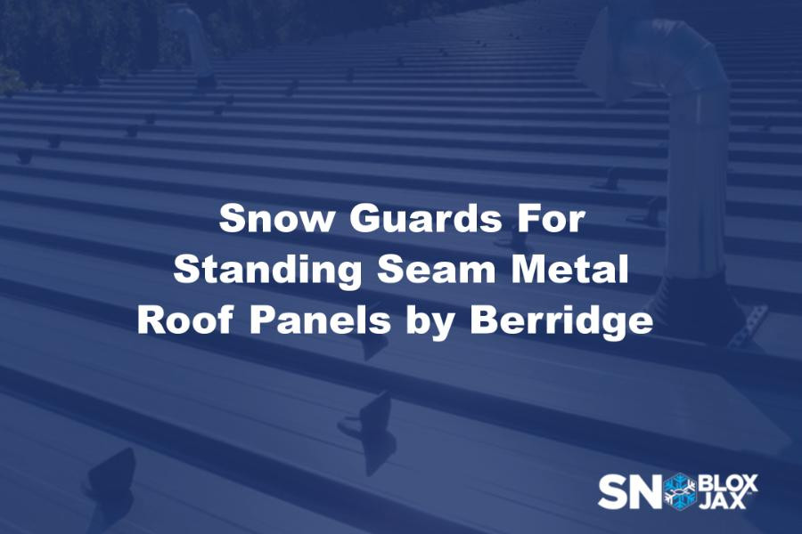 Snow Guards For Standing Seam Metal Roof Panels by Berridge 