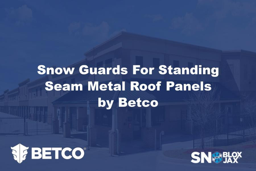 Snow Retention Solutions for BETCO's Standing Seam Roofs