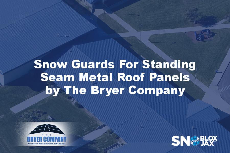 Snow Guards For Standing Seam Metal Roof Panels by The Bryer Company