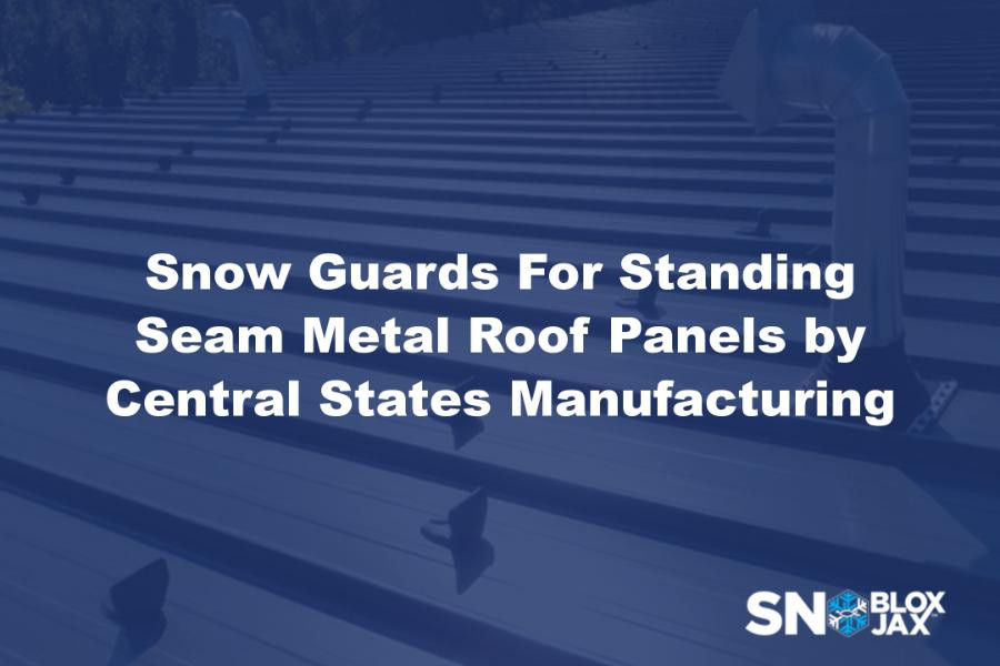 Snow Guards For Standing Seam Metal Roof Panels by Central States Manufacturing