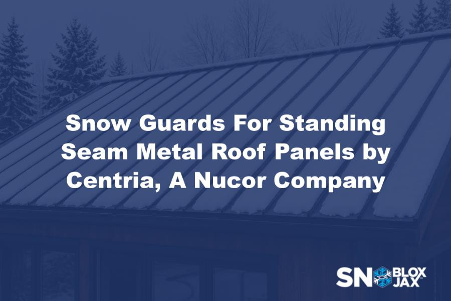 Snow Guards For Standing Seam Metal Roof Panels by Centria, A Nucor Company