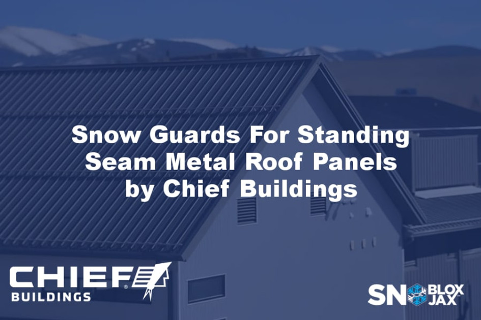 Snow Guards For Standing Seam Metal Roof Panels by Chief Buildings