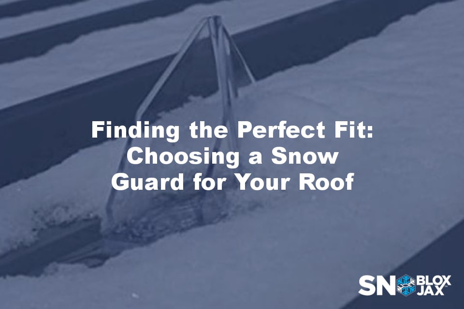 Finding the Perfect Fit: Choosing a Snow Guard for Your Roof