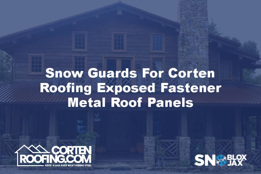 Snow Guards For Corten Roofing Exposed Fastener Metal Roof Panels