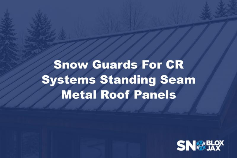 Snow Guards For CR Systems Standing Seam Metal Roof Panels