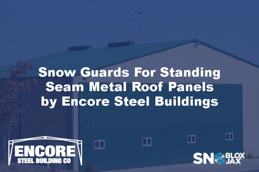 Snow Guards For Standing Seam Metal Roof Panels by Encore Steel Buildings