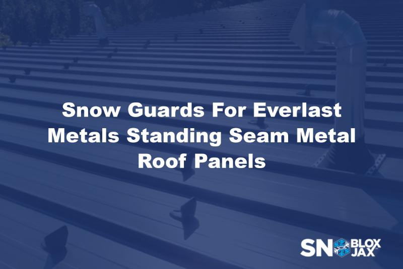Snow Guards For Everlast Metals Standing Seam Metal Roof Panels