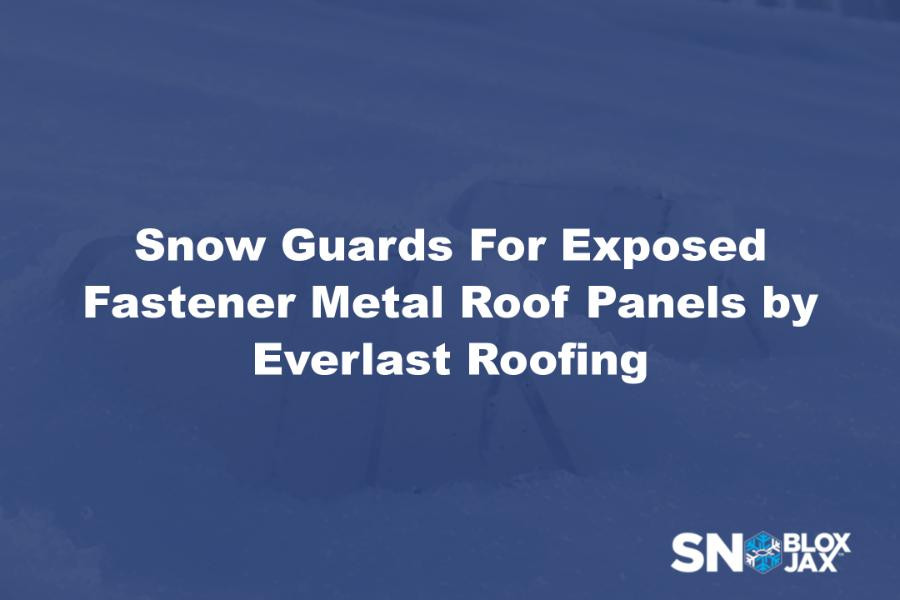 Snow Guards For Exposed Fastener Metal Roof Panels by Everlast Roofing