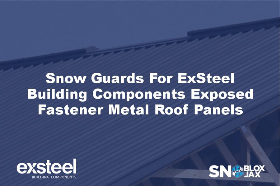 Snow Guards For ExSteel Building Components Exposed Fastener Metal Roof Panels
