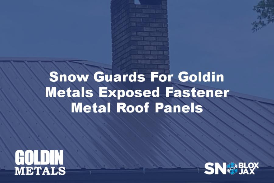 Snow Guards For Goldin Metals Exposed Fastener Metal Roof Panels